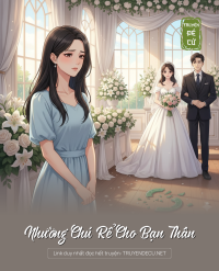 Nhường Chú Rể Cho Bạn Thân