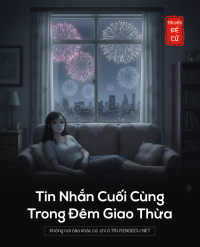 Tin Nhắn Cuối Cùng Trong Đêm Giao Thừa