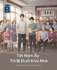 Tết Năm Ấy Tôi Bị Đuổi Khỏi Nhà