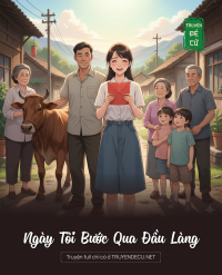 Ngày Tôi Bước Qua Đầu Làng