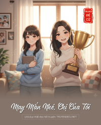 May Mắn Nhé, Chị Của Tôi