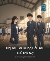 Người Tôi Dùng Cả Đời Để Trả Nợ