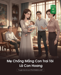 Mẹ Chồng Mắng Con Trai Tôi Là Con Hoang