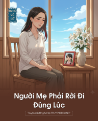 Người Mẹ Phải Rời Đi Đúng Lúc