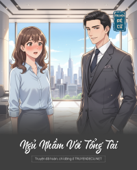Ngủ Nhầm Với Tổng Tài