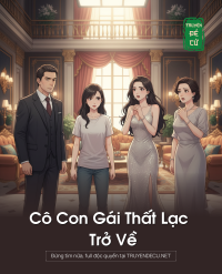 Cô Con Gái Thất Lạc Trở Về