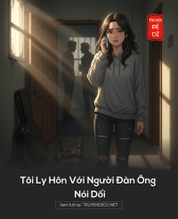 Tôi Ly Hôn Với Người Đàn Ông Nói Dối