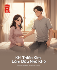 Khi Thiên Kim Làm Dâu Nhà Khó