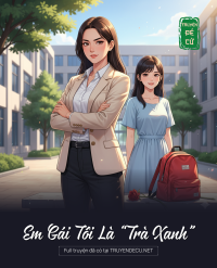 Em Gái Tôi Là “Trà Xanh”