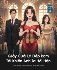 Giày Cưới Là Dép Rơm, Tôi Khiến Anh Ta Hối Hận