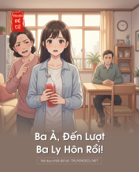 Ba À, Đến Lượt Ba Ly Hôn Rồi!