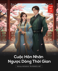 Cuộc Hôn Nhân Ngược Dòng Thời Gian