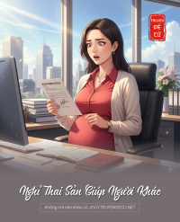 Nghỉ Thai Sản Giúp Người Khác