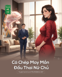 Cá Chép May Mắn Đầu Thai Nữ Chủ