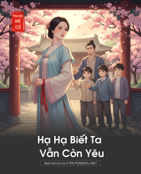 Hạ Hạ Biết Ta Vẫn Còn Yêu