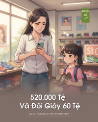 520.000 Tệ Và Đôi Giày 60 Tệ