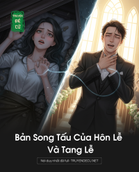Bản Song Tấu Của Hôn Lễ Và Tang Lễ