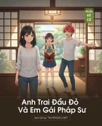 Anh Trai Đầu Đỏ Và Em Gái Pháp Sư