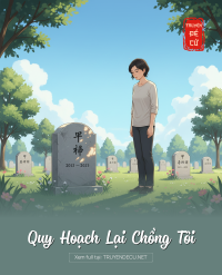 Quy Hoạch Lại Chồng Tôi