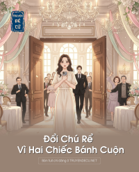 Đổi Chú Rể Vì Hai Chiếc Bánh Cuộn