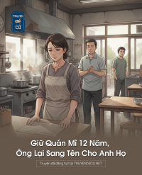 Giữ Quán Mì 12 Năm, Ông Lại Sang Tên Cho Anh Họ