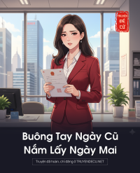 Buông Tay Ngày Cũ, Nắm Lấy Ngày Mai