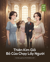 Thiên Kim Giả  Bỏ Của Chạy Lấy Người
