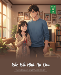 Rắc Rối Nhà Họ Chu