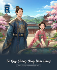 Trì Quy (Trăng Sáng Dặm Dặm)