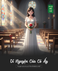 Di Nguyện Của Cô Ấy