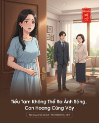 Tiểu Tam Không Thể Ra Ánh Sáng, Con Hoang Cũng Vậy