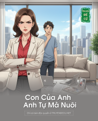 Con Của Anh Anh Tự Mà Nuôi