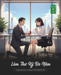 Làm Thư Ký Ba Năm