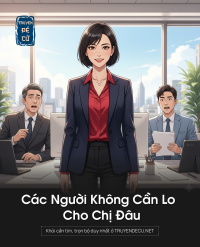 Các Người Không Cần Lo Cho Chị Đâu