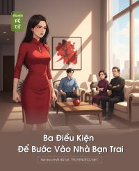 Ba Điều Kiện Để Bước Vào Nhà Bạn Trai