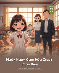 Ngày Ngày Cảm Hóa Crush Phản Diện