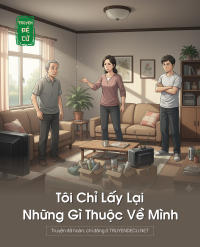 Tôi Chỉ Lấy Lại Những Gì Thuộc Về Mình