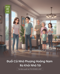 Đuổi Cả Nhà Phượng Hoàng Nam Ra Khỏi Nhà Tôi