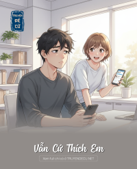 Vẫn Cứ Thích Em