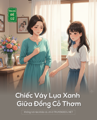 Chiếc Váy Lụa Xanh Giữa Đồng Cỏ Thơm