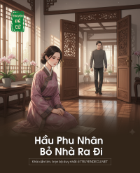 Hầu Phu Nhân Bỏ Nhà Ra Đi