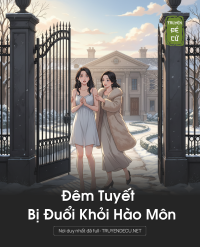 Đêm Tuyết Bị Đuổi Khỏi Hào Môn