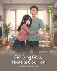Giả Cũng Giàu, Thật Lại Giàu Hơn