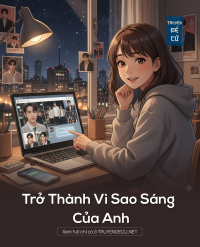 Trở Thành Vì Sao Sáng Của Anh