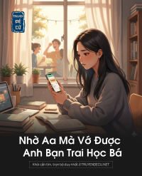 Nhờ Aa Mà Vớ Được Anh Bạn Trai Học Bá