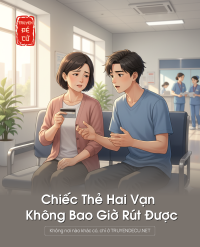 Chiếc Thẻ Hai Vạn Không Bao Giờ Rút Được