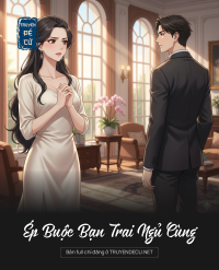 Ép Buộc Bạn Trai Ngủ Cùng