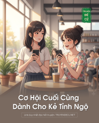 Cơ Hội Cuối Cùng Dành Cho Kẻ Tỉnh Ngộ