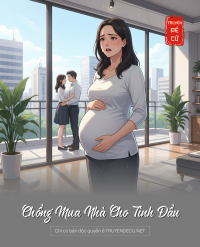 Chồng Mua Nhà Cho Tình Đầu