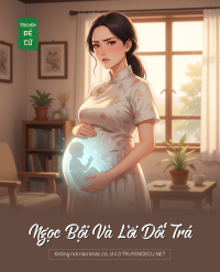 Ngọc Bội Và Lời Dối Trá